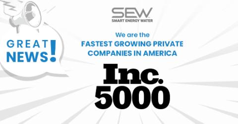 Smart Energy Water Joins the Elites INC 5000 List. Recognized as One of the Fastest-Growing Private Companies in America